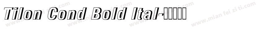 Tilon Cond Bold Ital字体转换